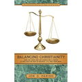 Balancing Christianity - Paperback