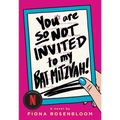 You Are So Not Invited to My Bat Mitzvah! - Paperback