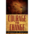 Courage to Change - Paperback