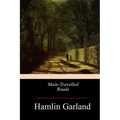 Main-Travelled Roads - Paperback