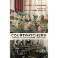 Courtwatchers: Eyewitness Accounts in Supreme Court History - Paperback