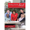 Nothing But the Best: A Guide to Preaching Powerful Sermons - Hardcover