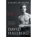 A Body of Work: Dancing to the Edge and Back - Paperback