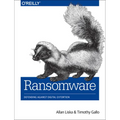 Ransomware: Defending Against Digital Extortion - Paperback