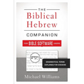 The Biblical Hebrew Companion for Bible Software Users: Grammatical Terms Explained for Exegesis - Paperback