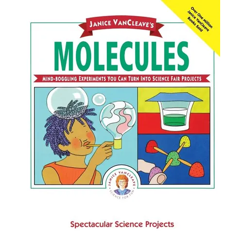 Janice Vancleave's Molecules - Paperback