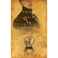 Things Half in Shadow - Paperback