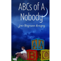 ABCs of A Nobody - Paperback