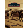 Spring Branch - Hardcover