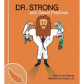 Dr. Strong and Sweet Potatoes - Paperback