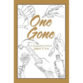 One Gone: A Biographical Novel - Paperback