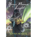 Your Name Is Light - Paperback