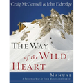 The Way of the Wild Heart Manual - Paperback