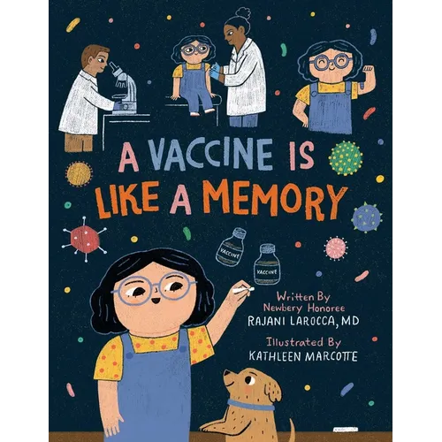 A Vaccine Is Like a Memory - Hardcover