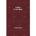 A Man to His Mate - Paperback