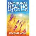 Emotional Healing in 3 Easy Steps - Paperback