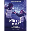 Noelle at Sea: A Titanic Survival Story - Paperback