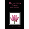 The Inevitable Change: Natural and Beautiful - Paperback