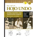 The Art of Hojo Undo: Power Training for Traditional Karate - Paperback