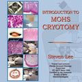 Introduction to MOHS Cryotomy - Paperback
