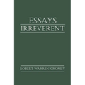 Essays Irreverent - Paperback