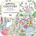 Romantic Country: The Second Tale: A Fantasy Coloring Book - Paperback