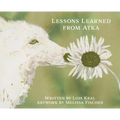 Lessons Learned from Atka - Hardcover