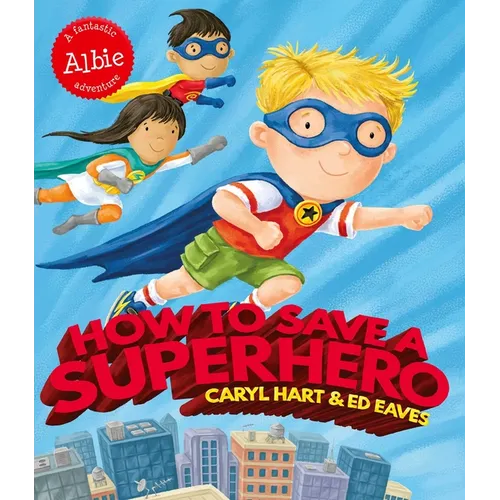 How to Save a Superhero - Paperback