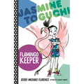 Jasmine Toguchi, Flamingo Keeper - Paperback