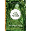 The Final Forest: Big Trees, Forks, and the Pacific Northwest - Paperback
