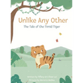 Unlike Any Other: The Tale of the Timid Tiger - Hardcover