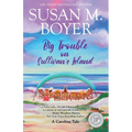 Big Trouble on Sullivan's Island: A Carolina Tale - Paperback
