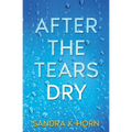 After the Tears Dry: A Literary Suspense Novel - Paperback