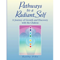 Pathways to a Radiant Self - Paperback