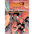 Science Comics: Rocks and Minerals: Geology from Caverns to the Cosmos - Paperback