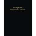 Design Methods in Architecture & Planning. "Design is Silent." - Paperback