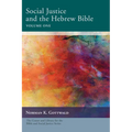 Social Justice and the Hebrew Bible, Volume One - Paperback