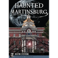 Haunted Martinsburg - Paperback