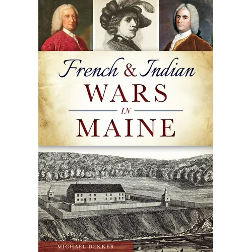 French & Indian Wars in Maine - Paperback