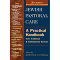 Jewish Pastoral Care 2/E: A Practical Handbook from Traditional & Contemporary Sources - Hardcover