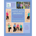 Move With Balance: Healthy Aging Activities for Brain and Body - Paperback