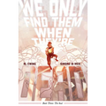 We Only Find Them When They're Dead Vol. 3 - Paperback