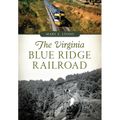 The Virginia Blue Ridge Railroad - Paperback