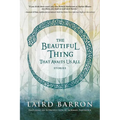 The Beautiful Thing That Awaits Us All - Paperback