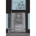 The Negro Church: With an Introduction by Alton B. Pollard III - Hardcover