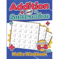 Addition and Subtraction Maths Workbook Kids Ages 5-8 Adding and Subtracting 110 Timed Maths Test Drills Kindergarten, Grade 1, 2 and 3 Year 1, 2,3 an - Paperback