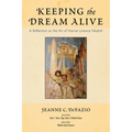 Keeping the Dream Alive: A Reflection on the Art of Harriet Lorence Nesbitt - Paperback