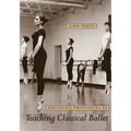 Advanced Principles in Teaching Classical Ballet - Paperback