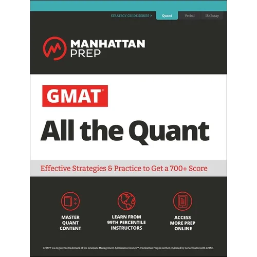 GMAT All the Quant: The Definitive Guide to the Quant Section of the GMAT - Paperback