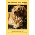 Afternoons with Puppy: Inspirations from a Therapist and His Animals - Paperback